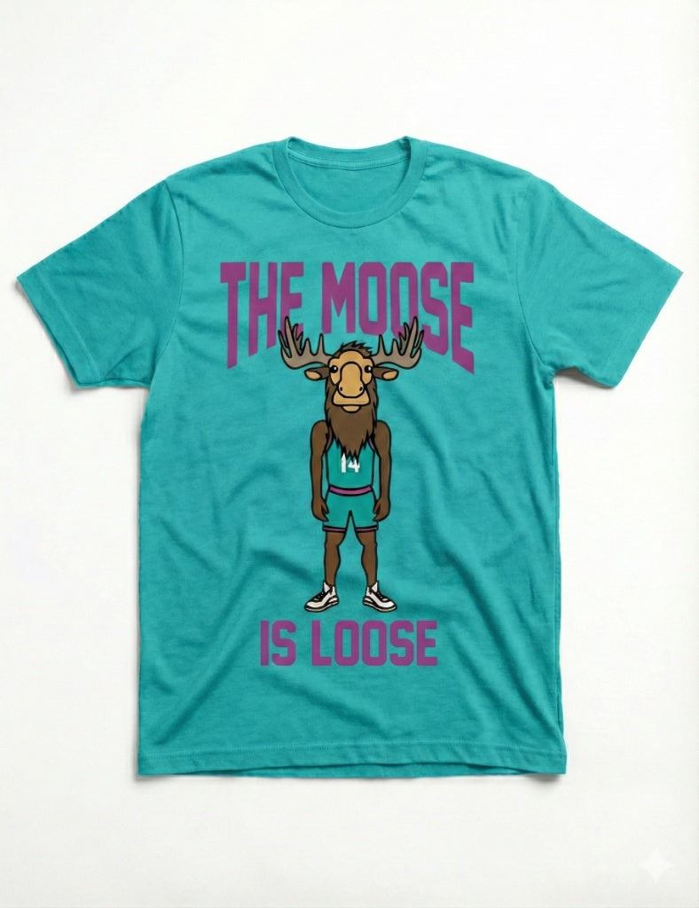 The Moose is Loose T-Shirt